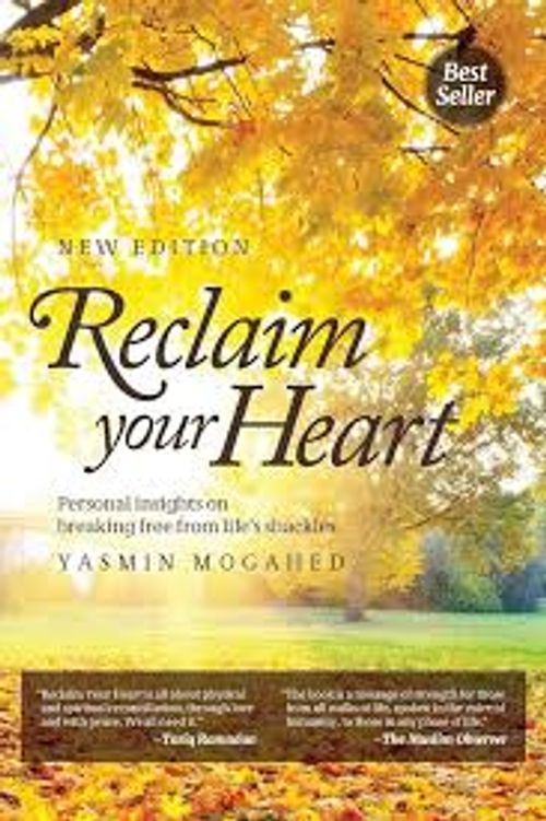 Front cover of Reclaim Your Heart: Personal insights on breaking free from life's shackles